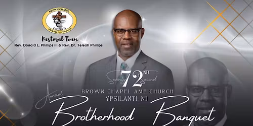 72nd Annual Brown Chapel AME Church Brotherhood Banquet