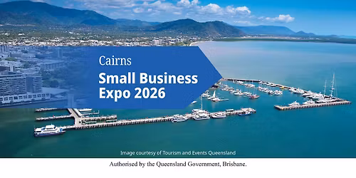 Cairns Small Business Expo 2026