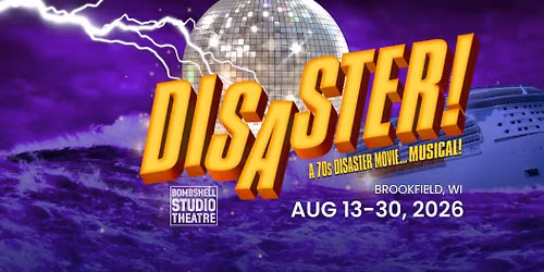 DISASTER! The (70's) Musical