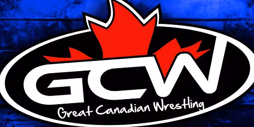 GCW BATAWA : NOVEMBER 7TH - GREAT CANADIAN WRESTLING