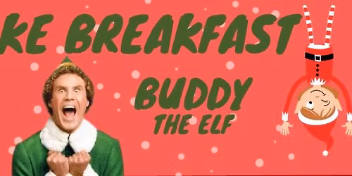 Breakfast with Buddy the Elf & Santa
