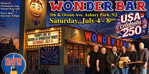 Tramps Like Us - 4th of July - Asbury Park - Wonder Bar