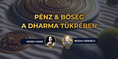 Hogyan teremts b\u0151s\u00e9get? \u2728 P\u00e9nz & B\u0151s\u00e9g a Dharma t\u00fckr\u00e9ben \u2638\ufe0f