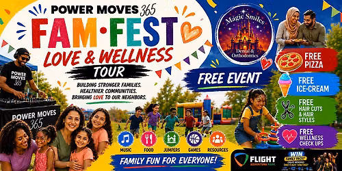 FAM-FEST: Love & Wellness Tour - Power Moves 365