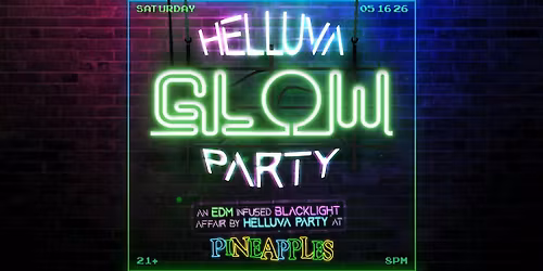 Helluva Glow Party at Pineapples