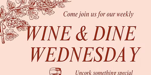 Wine & Dine Wednesday