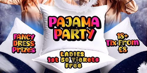 Pyjama Party Derby: Fancy Dress Edition (18+ Event)
