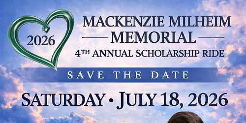 4th Annual Mackenzie Milheim Memorial 4th Annual Scholarship Ride