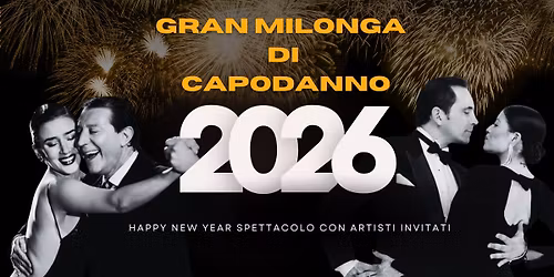 \ud83c\udf86 CAPODANNO TANGUERO \u2013 FESTA & MILONGA 2026