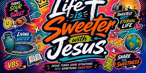 VBS at Knox Connect: Life Is Sweeter with Jesus!