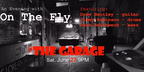 OnTheFly at the Garage