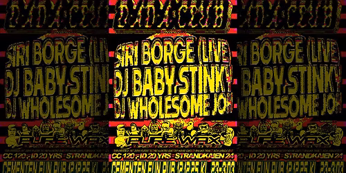 Klubb DADA med SIRI BORGE (LIVE), DJ BABY STINKY, DJ WHOLESOME JOH