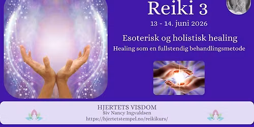 \u2728 REIKI 3  - ESOTERISK OG HOLISTISK HEALING \u2728