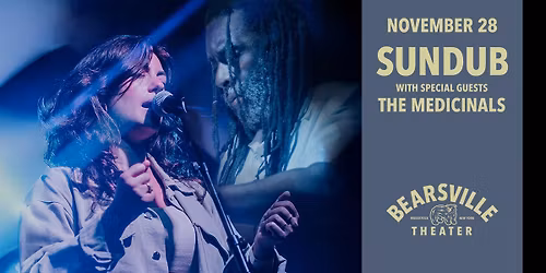 SunDub with special guests The Medicinals