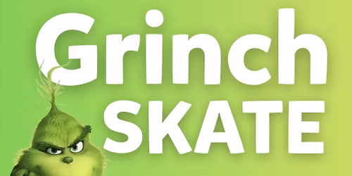 Grinch Skate!