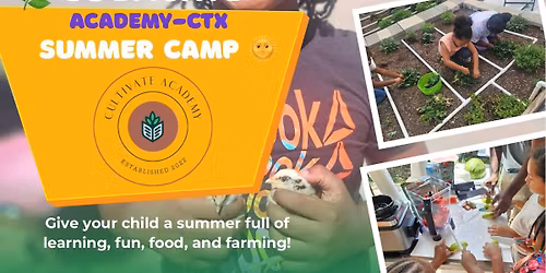 Culitvate Academy-CTX Summer Camp