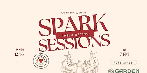 Spark Sessions: Modern Speed Dating Event (Ages 28-35)