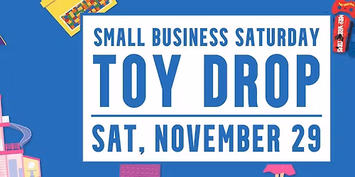 Small Business Saturday: Toy Drop