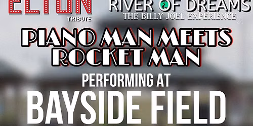 Piano Man Meets Rocket Man at Bayside Field - Toms River, NJ