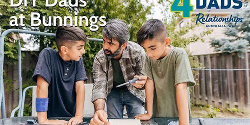 DIY Dads at Bunnings \ud83d\udee0\ufe0f