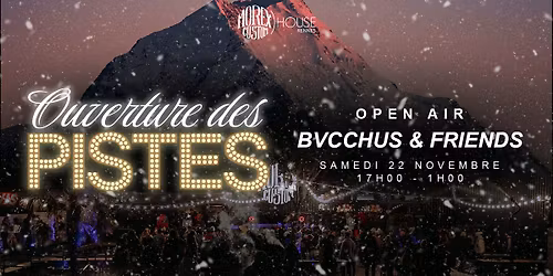 \u2744\ufe0fOUVERTURES DES PISTES \/\/ OPEN AIR \/\/ MOREX CUSTOM HOUSE (GRATUIT)\u2744\ufe0f