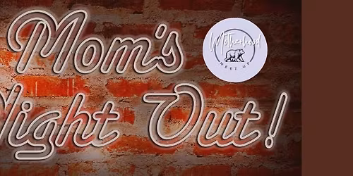 Moms ONLY Club Night: Motherhood Meet Up