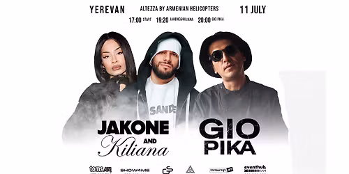 GIO PIKA, JAKONE & KILIANA | Live in Yerevan | 2026