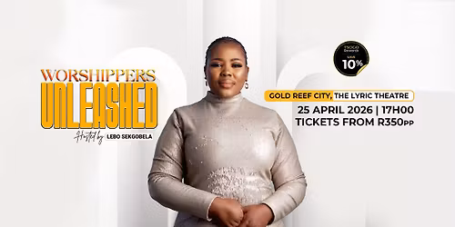 Worshippers Unleashed with Lebo Sekgobela