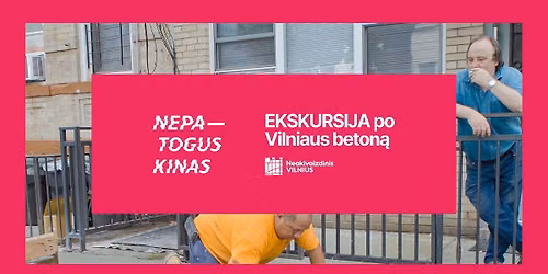 EKSKURSIJA po Vilniaus beton\u0105