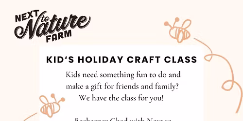 Kid's Holiday Craft Class