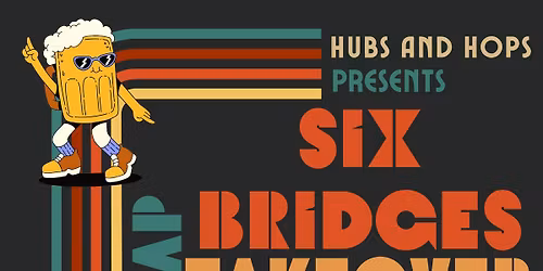 Six Bridges Tap Takeover w\/ Live Music Feat. Queen of Hearts