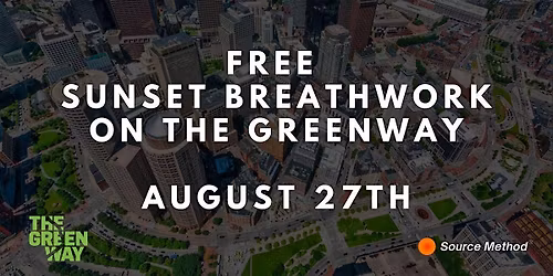 FREE Sunset Breathwork on The Greenway (August 27th)