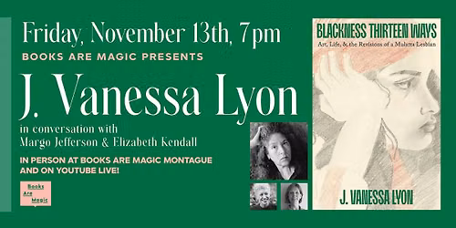 In-Store: J. Vanessa Lyon presents Blackness Thirteen Ways