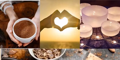  Cacao and Sound Healing Ceremony