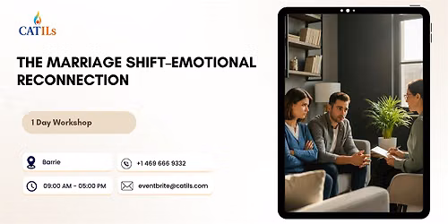 TheMarriageShift\u2013EmotionalReconnection\u20131DayWorkshop|Barrie