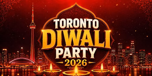 BOLLYWOOD DIWALI PARTY 2026 - Toronto's Biggest Bollywood Party!
