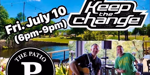 Keep The Change Acoustic at The Patio at Horsham 7\/10 6pm