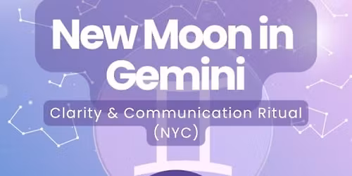 New New Moon in Gemini Astro Workshop