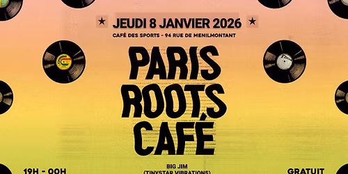 PARIS ROOTS CAF\u00c9 #4 : 60s, 70s, 80s reggae selections