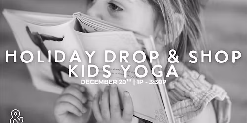 Holiday Drop & Shop Kids Yoga