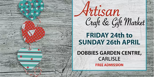 Artisan Craft & Gift Market, Dobbies Carlisle