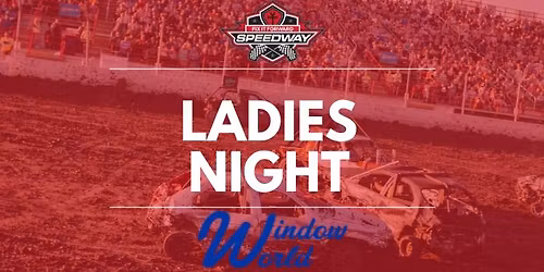 Ladies Night at the Fix It Forward Speedway