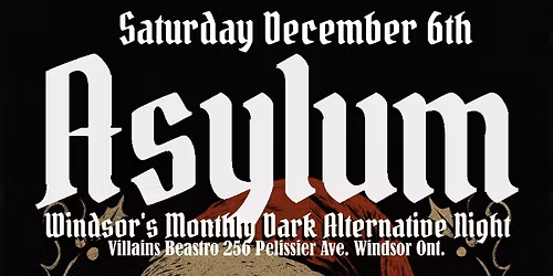Asylum: Windsor's Dark Alternative night