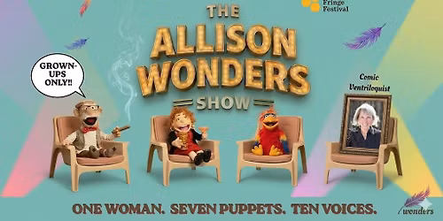 Allison Wonders Show- 1 Woman, 7 Puppets, 10 Voices