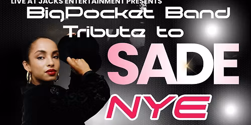 BigPocket Tribute to Sade feat. Sethe Tucker: New Years Eve Gala