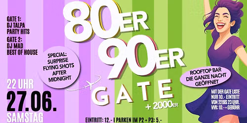 80er\/90er GATE - Sa. 27. Juni