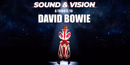 Sound & Vision - A Tribute to David Bowie