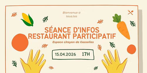 \ud83c\udf7d\ufe0f  Et si Gosselies avait son restaurant participatif ? S\u00e9ance d\u2019info le 15\/04 !