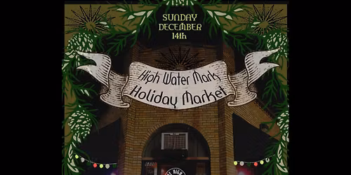 High Water Mark Holiday Market
