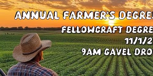 Annual Farmer's Degree - Fellowcraft